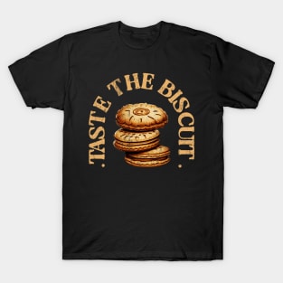 Taste The Biscuit T-Shirt